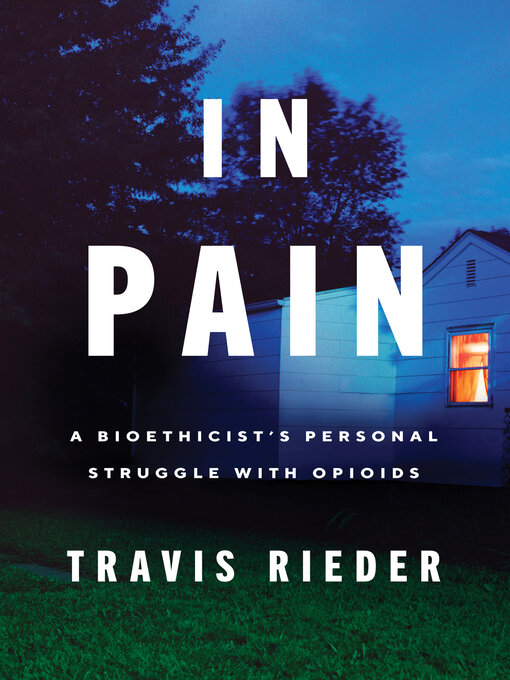 Title details for In Pain by Travis Rieder - Available